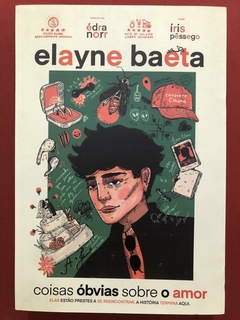 Livro - Coisas Óbvias Sobre O Amor - Elayne Baeta - Editora Galera - Seminovo