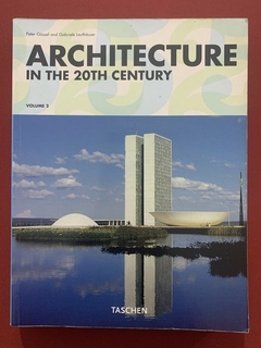 Livro - Architecture In The 20th Century - Volume 2 - Peter Gossel - Ed. Taschen