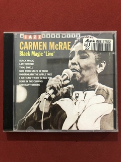 CD - Carmen McRae - Black Magic 'Live' - 1993 - Nacional