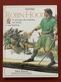 Livro - Robin Hood - Neil Philip - Companhia das Letrinhas - Capa Dura