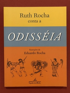 Livro - Odisséia - Ruth Rocha - Eduardo Rocha - Companhia Das Letrinhas - Seminovo