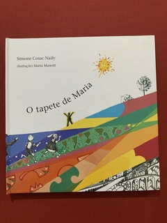 Livro - O Tapete De Maria - Simone Cosac Naify - Cosacnaify - Seminovo