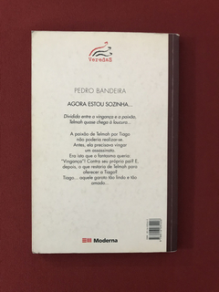 Livro- Agora Estou Sozinha... - Pedro Bandeira - Ed. Moderna - comprar online