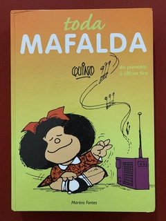 Livro - Toda Mafalda - Da Primeira À Última Tira - Quino - Martins Fontes - Seminovo