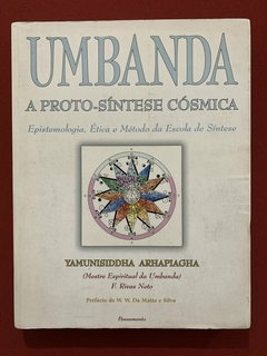 Livro - Umbanda: A Proto-Síntese Cósmica - Yamunisiddha Arhapiagha - Ed. Pensamento