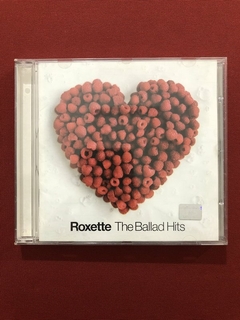 CD - Roxette - The Ballad Hits - 2002 - Nacional