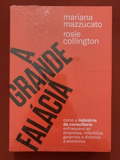 Livro - A Grande Falácia - Mariana Mazzucato / Rosie Collington - Penguin - Novo