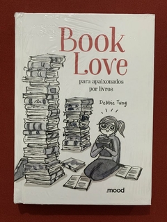 Livro - Book Love - Debbie Tung - Ed. Mood - Capa Dura - Novo