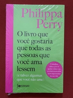 Livro - O Livro Que Você Gostaria Que Todas As Pessoas Que Você Ama Lessem - Novo