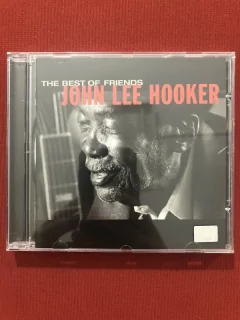 CD - John Lee Hooker - The Best Of Friends - Seminovo