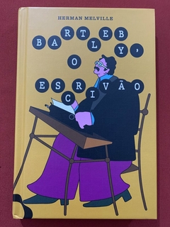 Livro - Bartleby, O Escrivão - Herman Melville - Antofágica - Capa Dura - Seminovo