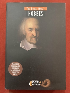 Livro - Hobbes - Tom Sorell - Editora Ideias & Letras - Seminovo