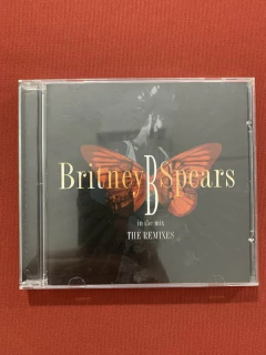 CD - Britney Spears - B In The Mix (The Remixes) - Seminovo