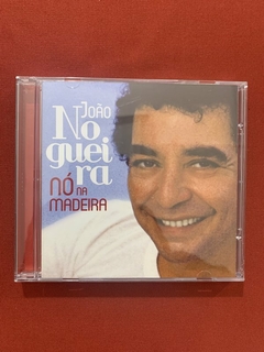 CD - João Nogueira - Nó Na Madeira - Nacional - Seminovo