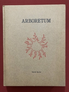 Livro - Arboretum - David Byrne - McSweeney's Books - Capa Dura