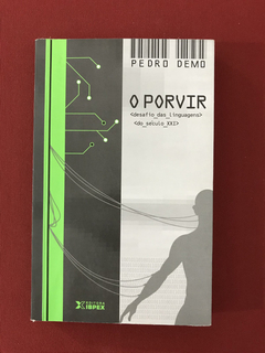Livro - O Porvir - Pedro Demo - IBPEX