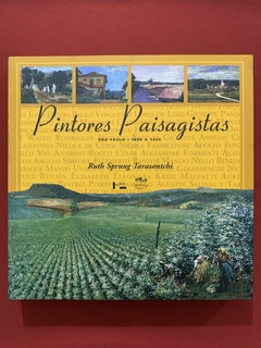 Livro - Pintores Paisagistas - Ruth Sprung Tarasantchi - Edusp - Seminovo