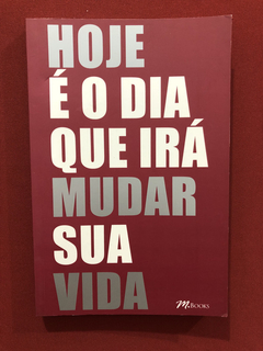 Livro - Hoje É O Dia Que Irá Mudar Sua Vida- Elaine Harrison