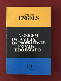 Livro - A Origem Da Família, Da Propriedade Privada