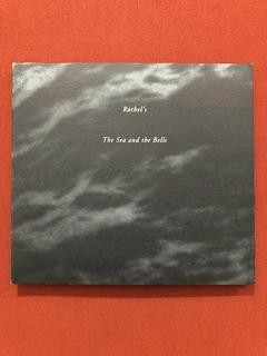 CD - Rachel's - The Sea And The Bells - 1996 - Importado