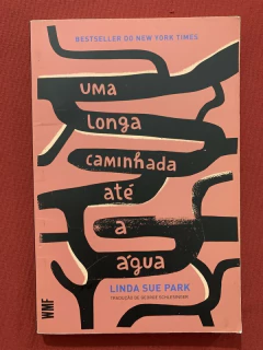 Livro - Uma Longa Caminhada Até A Água - Linda Sue Park - Martins Fontes
