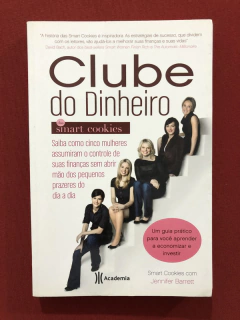 Livro - Clube Do Dinheiro Das Smart Cookies - Ed. Academia