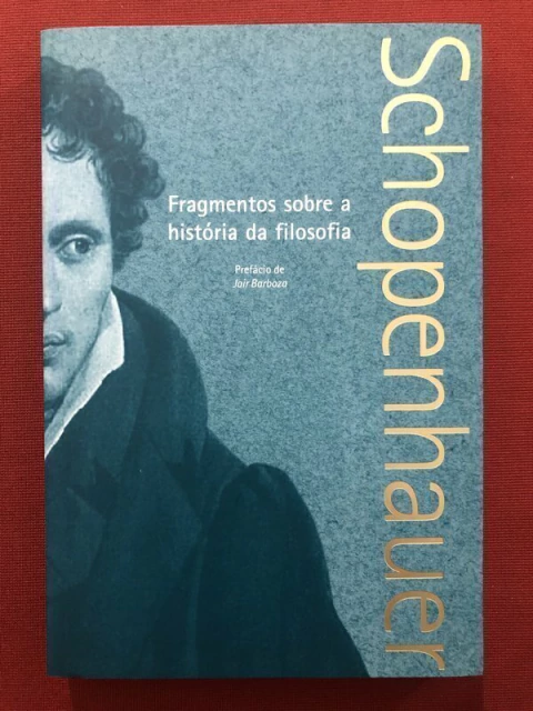 Livro - Fragmentos Sobre A História Da Filosofia - Schopenhauer - Martins Fontes