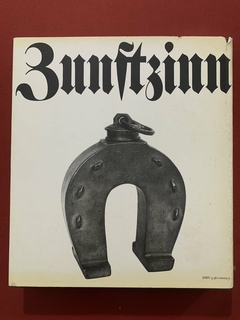 Livro - Zunftzinn: Formenvielfalt Und Gebrauch - Dieter Nadolski - Capa Dura - comprar online