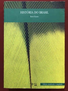 Livro - História Do Brasil - Boris Fausto - Editora Edusp