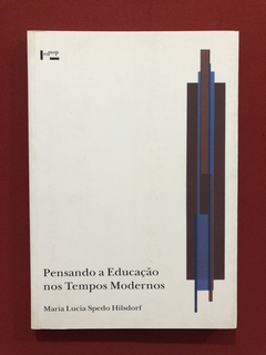 Livro- Pensando A Educação Nos Tempos Modernos- Edusp- Semin