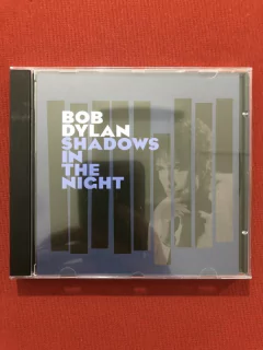 CD - Bob Dylan - Shadows In The Night - Nacional - Seminovo