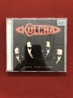 CD - Kulcha - Take Your Time - 1997 - Nacional - Seminovo