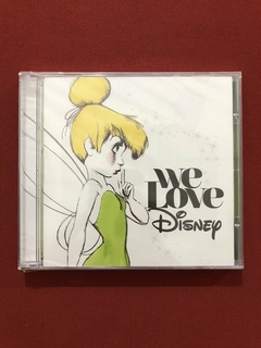 CD - We Love Disney - Trilha Sonora - 2015 - Nacional - Novo