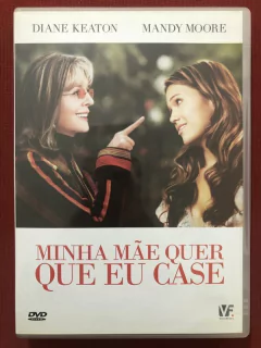 DVD - Minha Mãe Quer Que Eu Case - Diane Keaton - Seminovo