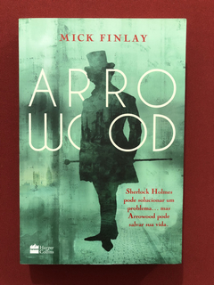 Livro - Arrowood - Mick Finlay - Harper Collins - Seminovo