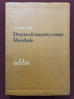 Livro - Desenvolvimento Como Liberdade - Amartya Sen - Companhia Das Letras