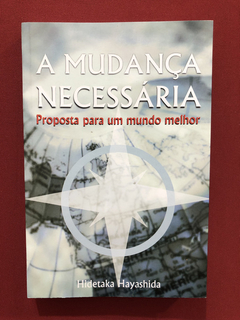 Livro - A Mudança Necessária - Hidetaka Hayashida- Scortecci