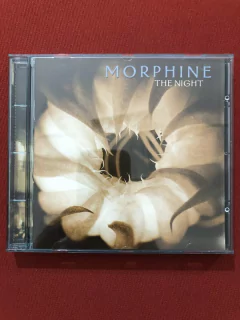CD - Morphine - The Night - 2000 - Nacional - Seminovo
