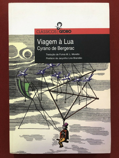 Livro - Viagem À Lua - Cyrano De Bergerac - Editora Globo - Seminovo