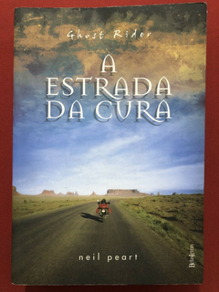 Livro - Ghost Rider: A Estrada Da Curva - Neil Peart - Editora Belas-Letras