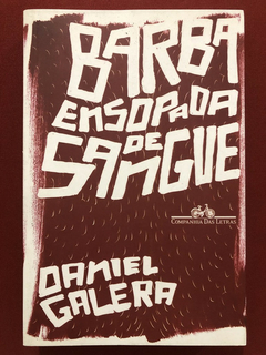 Livro - Barba Ensopada De Sangue - Daniel Galera - Companhia Das Letras - Seminovo