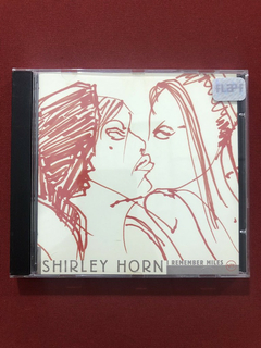 CD - Shirley Horn - I Remember Miles - Nacional - Seminovo