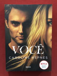 Livro - Você - Caroline Kepnes - Editora Rocco