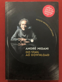 Livro - Do Vinil Ao Download - André Midani - Editora Nova Fronteira