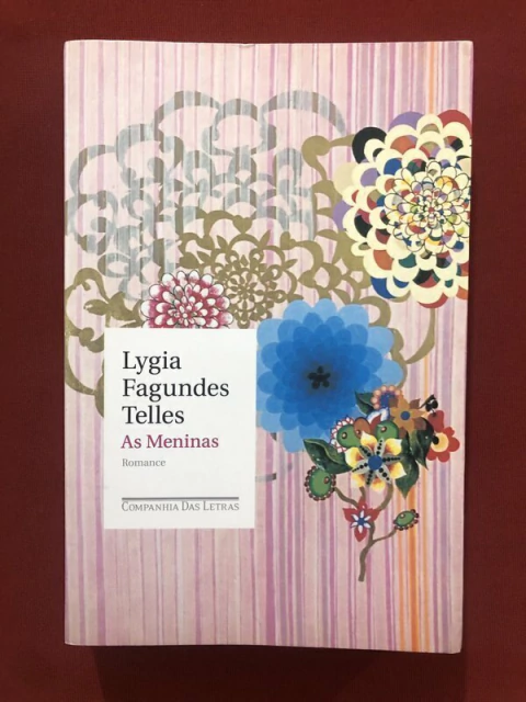 Livro - As Meninas - Lygia Fagundes Telles - Companhia Das Letras - Seminovo