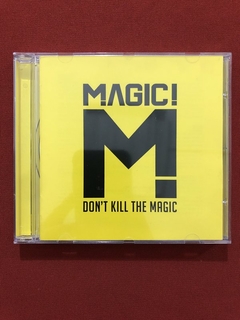 CD - MAGIC! - Don't Kill The Magic - Nacional - Seminovo