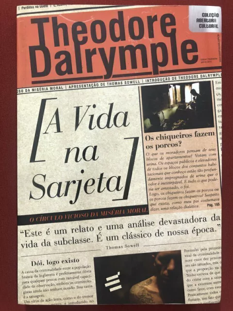 Livro - A Vida Na Sarjeta - Theodore Dalrymple - Ed. É Realizações - Seminovo