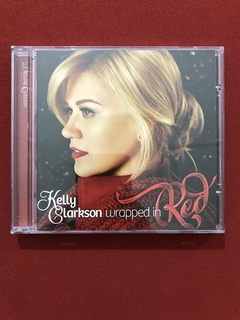 CD - Kelly Clarkson - Wrapped In Red - Nacional - Seminovo