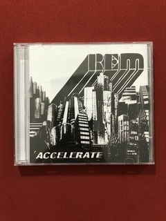 CD - REM - Accelerate - 2008 - Nacional - Seminovo