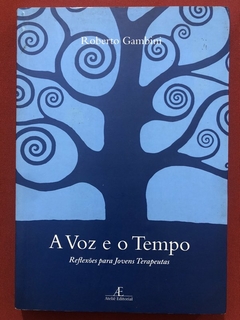 Livro - A Voz E O Tempo - Roberto Gambini - Editora Ateliê Editorial